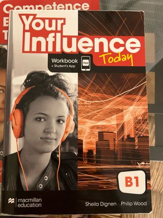 YOUR INFLUENCE TODAY B1 Student's book: libro d...