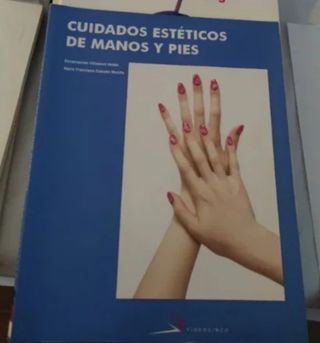 Cuidados estéticos de manos y pies (Spanish Edi...