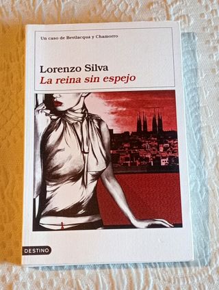 ibro Lorenzo Silva La reina sin espejo
