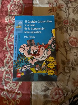 El Capitán Calzoncillos y la furia de la Superm...