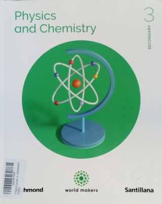 PHYSICS & CHEMISTRY 3 ESO WORLD MAKERS