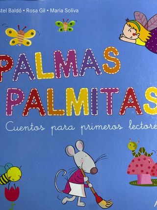 Palmas, palmitas: Cuentos para primeros lectores