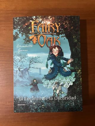 Fairy Oak 2. El Encanto de la Oscuridad