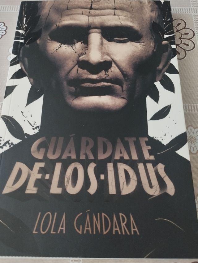 Guárdate de los idus (Spanish Edition)