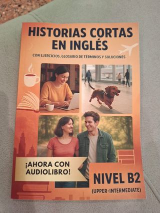 Reading B2 inglés, historias cortas con ejercicios