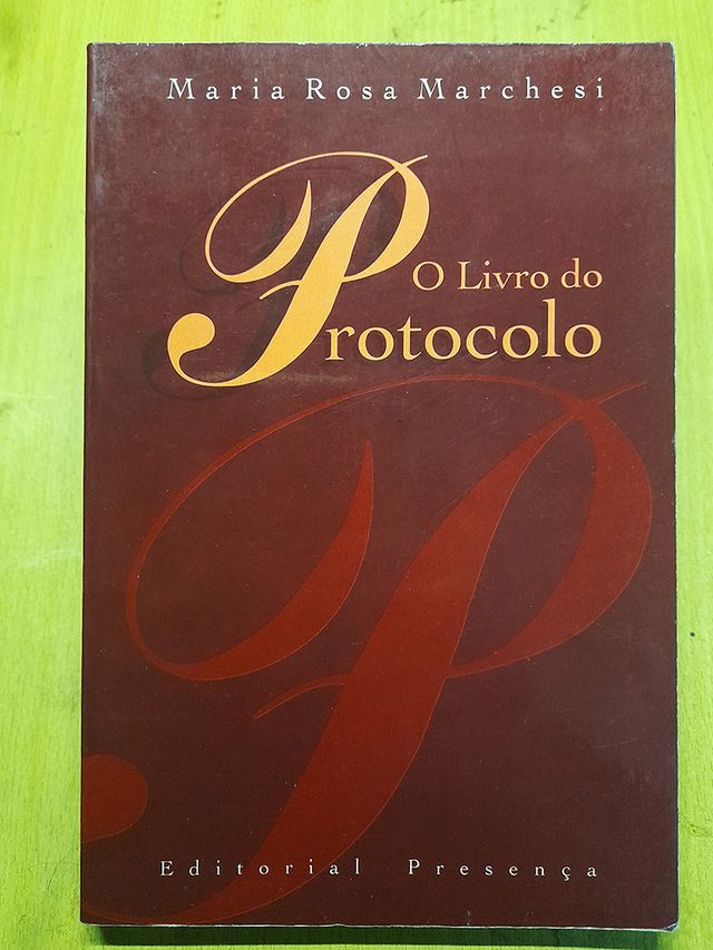 O Livro do Protocolo - Rosa Maria Marchesi
