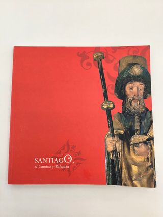 Santiago, el camino y Palencia