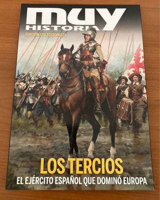 Muy historia. Los tercios. El ejército español.