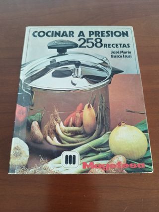 Libro Cocinar a presión. 258 recetas