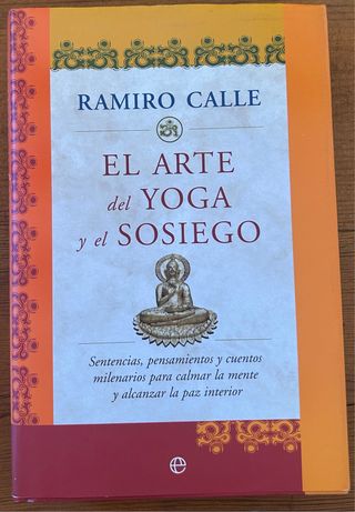 El arte del yoga y el sosiego : sentencias, pen...