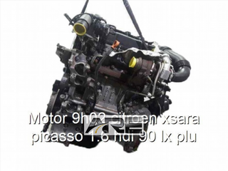 Motor 9h02 citroen xsara picasso 1.6 hdi 9