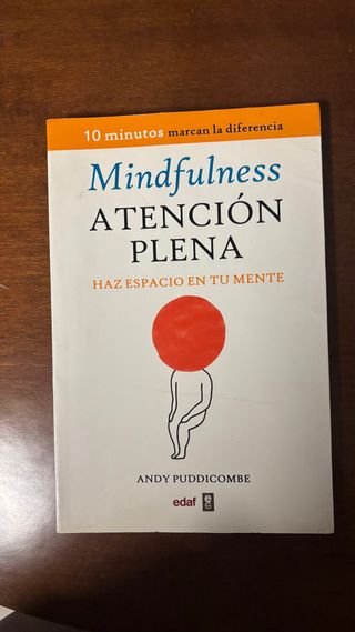 Atención plena, haz espacio en tu mente.