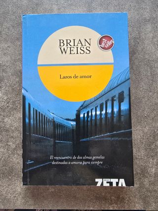 Lazos De Amor. Brian Weiss