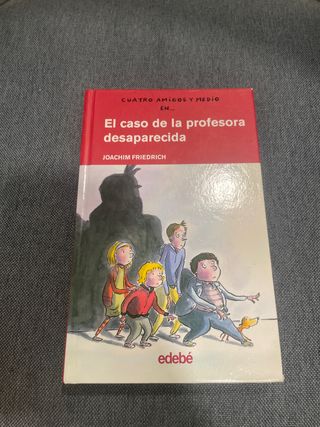 Cuatro amigos y medio en... EL CASO DE LA PROFE...