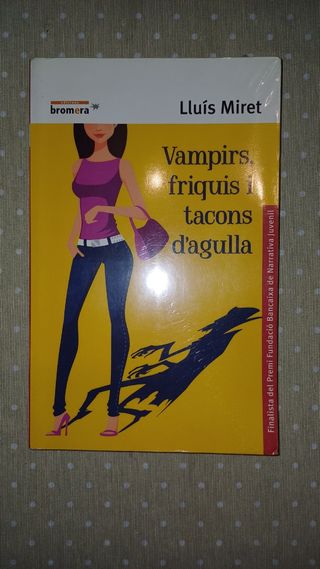 Vampirs, friquis i tacons d'agulla
