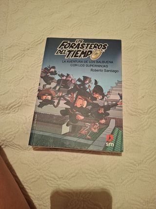 Los Forasteros del Tiempo 10: La aventura de lo...