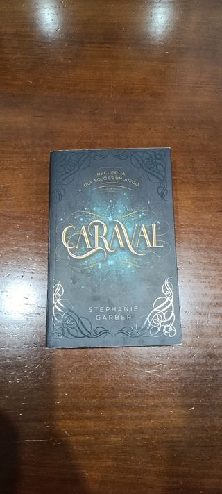 Caraval (Recuerda Que Solo Es Una Juego, 1) (Sp...