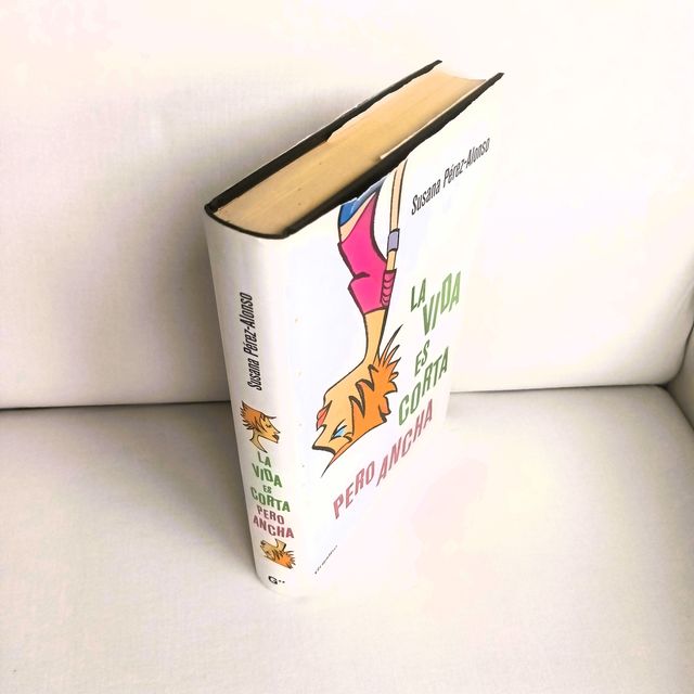 La Vida es Corta pero Ancha (Spanish Edition)