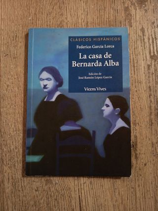 La Casa De Bernarda Alba (Clasicos Hispanicos /...