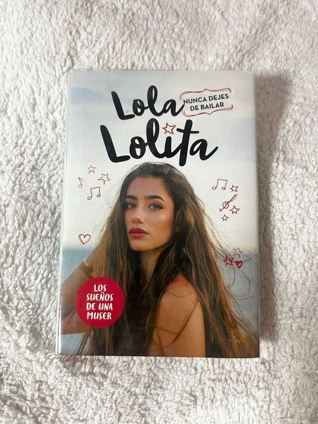 Libro Lola Lolita. Nunca dejes de bailar