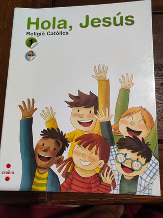 Religió catòlica. Hola, Jesús. 1 Primària