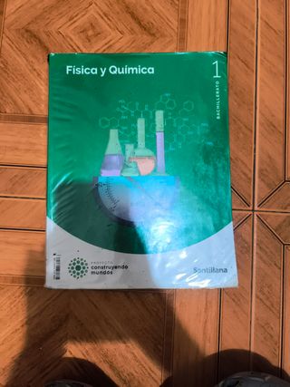FISICA Y QUIMICA 1 BTO CONSTRUYENDO MUNDOS