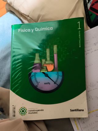 FISICA Y QUIMICA 1 BTO CONSTRUYENDO MUNDOS
