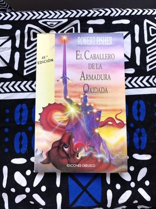 El Caballero De la Armadura Oxidada (Coleccion ...