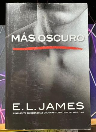 Más oscuro («Cincuenta sombras» contada por Chr...