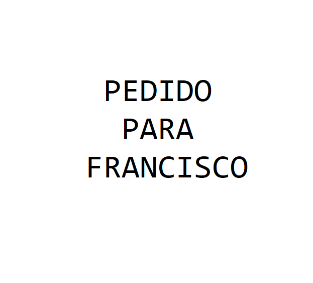 Pedido para FRANCISCO