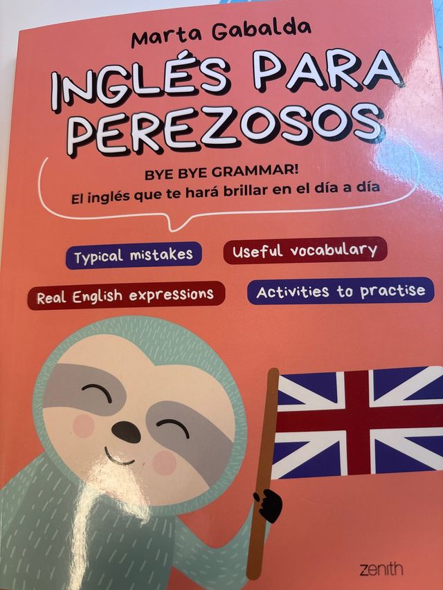 Inglés para perezosos: BYE BYE GRAMMAR! El ingl...