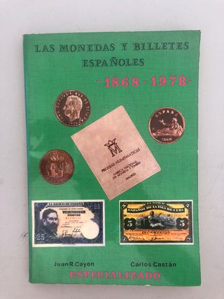 Catálogo Monedas y Billetes Españoles 1868-1978
