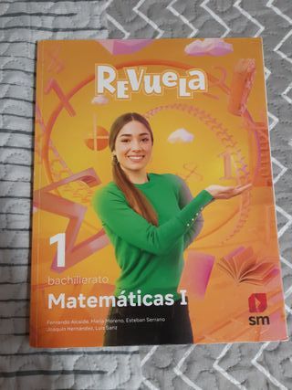 Matemáticas I. 1 Bachillerato. Revuela