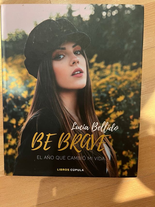 Be brave: El año que cambió mi vida