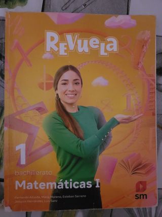 Matemáticas I. 1 Bachillerato. Revuela