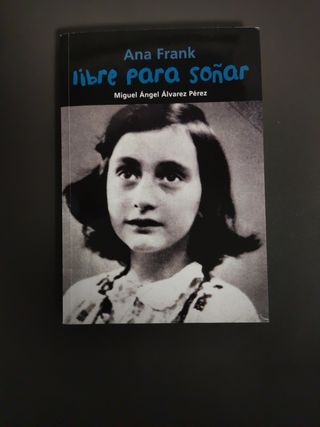 Ana Frank libre para soñar