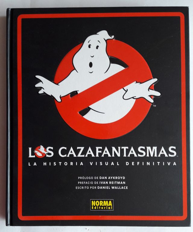 LOS CAZAFANTASMAS: LA HISTORIA VISUAL DEFINITIV...