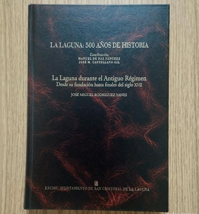 LA LAGUNA DURANTE EL ANTIGUO RÉGIMEN - CANARIAS