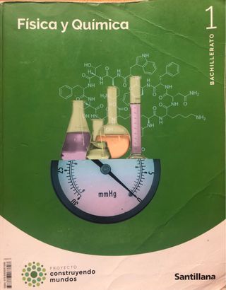 FISICA Y QUIMICA 1 BTO CONSTRUYENDO MUNDOS