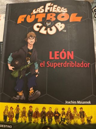 León, el superdriblador: Las Fieras del Fútbol ...