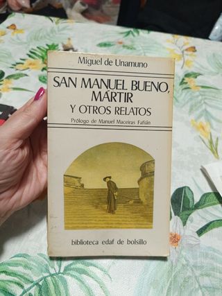 San Manuel Bueno, mártir y tres historias más. 
