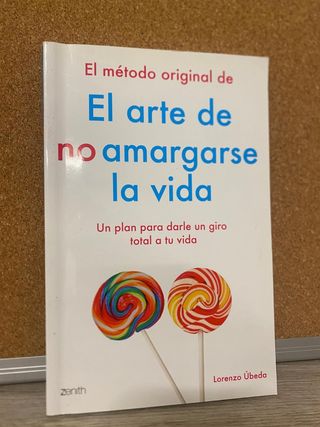 El arte de no amargarse la vida