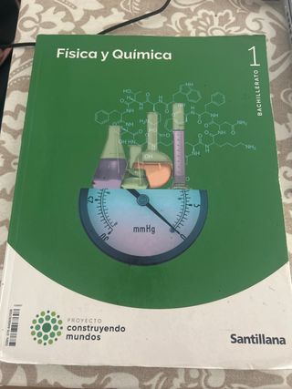FISICA Y QUIMICA 1 BTO CONSTRUYENDO MUNDOS