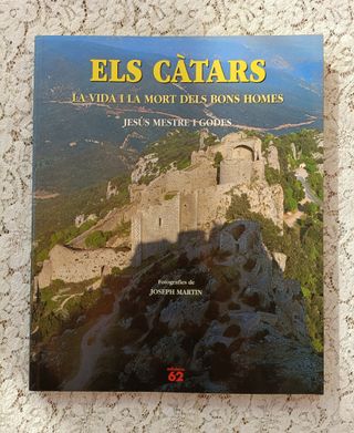ELS CÀTARS, LA VIDA I LA MORT DELS BONS HOMES