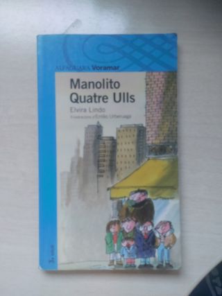 MANOLITO QUATRE ULLS (Catalan Edition)