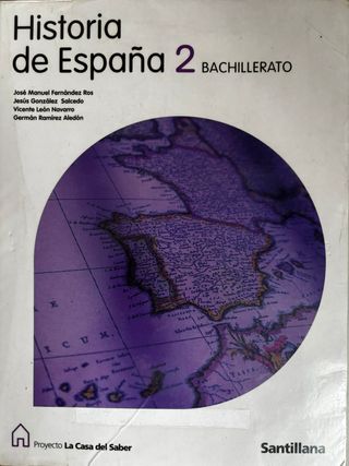 HISTORIA DE ESPAÑA 2 BACHILLERATO LA CASA DEL S...