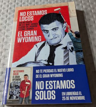 No estamos locos El Gran Wyoming