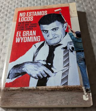 No estamos locos El Gran Wyoming