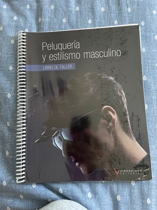 Peluquería y estilismo masculino (libro taller)...