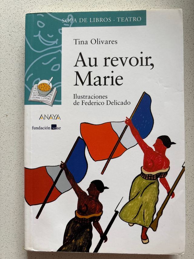 Au revoir, Marie (Sopa de libros:Teatro/ Soup o...